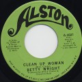 Betty Wright / Clean Up Woman c/w I’ll Love You Forever