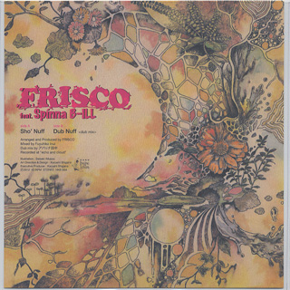 Frisco feat Spinna B-ill / Sho' Nuff (7inch), Hong Kong Elevators