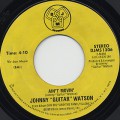 Johnny Guitar Watson / Ain't Movin'