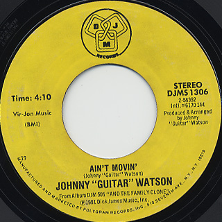 Johnny Guitar Watson / Ain't Movin'