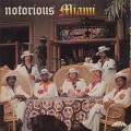 Miami / Notorius Miami