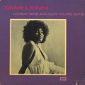 Tami Lynn / Love Is Here And Now You’re Gone