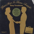 Tony Troutman / Your Man Is Home Tonight