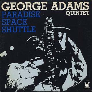 George Adams Quintet / Paradise Space Shuttle front