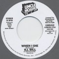 Ill Bill / When I Die