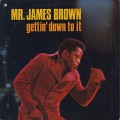 James Brown / Gettin’ Down To It