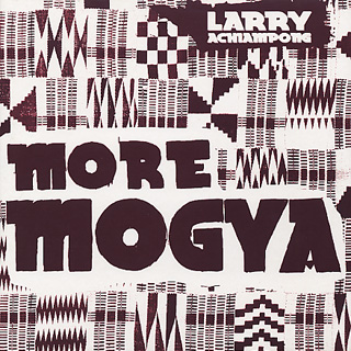 Larry Achiampong / More Mogya