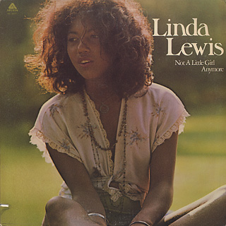 Linda Lewis / Not A Little Girl Anymore