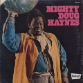 Doug Haynes / Mighty Doug Haynes