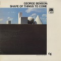 George Benson / Shape Of Things To Come