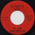 Johnny Griffith, Inc. / The Grand Central Shuttle c/w My Love