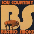Lou Courtney / Buffalo Smoke (Sealed)