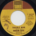 Marvin Gaye / Trouble Man c/w Don't Mess With Mr. T