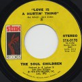 Soul Children / Love Is A Hurtin' Thing c/w Poem On The School House Door