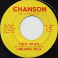 Unlimited Four / Slow Down c/w Walk Away Lover