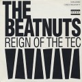 Beatnuts / Reign Of The Tec