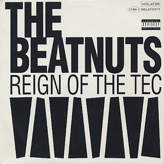 Beatnuts / Reign Of The Tec front