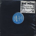 Big Meal / Put It On `Em