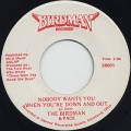 Birdman & Pace / Nobody Knows You When You're Down and Out