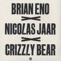 Brian Eno x Nicolas Jaar x Grizzly Bear / Lux