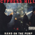 Cypress Hill / Hand On The Pump c/w Real Estate