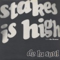 De La Soul / Stakes Is High c/w The Bizness