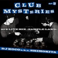 DJ Koco a.k.a. Shimokita / Club Mysteries Part.2