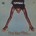 Funkadelic / Free Your Mind...
