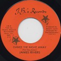 James Rivers / Dance The Night Away