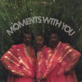 Moments / Moments With You
