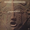Mongo Santamaria / Up From The Roots