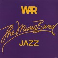 War / The Music Band Jazz