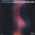 Bohannon / Dance Your Ass Off