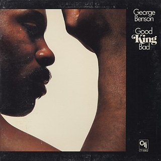 George Benson / Good King Bad