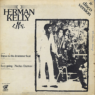 Herman kelly & Life / Dance To The Drummer Beat