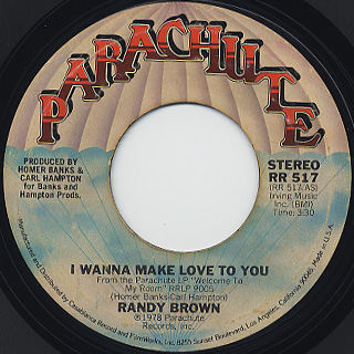 Randy Brown / I Wanna Make Love To You