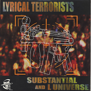 Substantial & L Universe / Lyrical Terrorists front