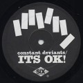 Constant Deviants / It’s OK