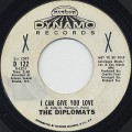 Diplomats / I Can Give You Love c/w I'm So Glad I Found You