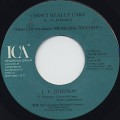 L.V.Johnson / I Don't Really Care