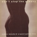 Lyman Woodard Organization / Don't Stop The Groove