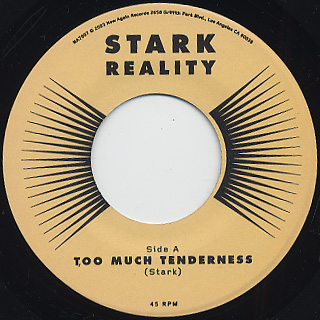 Stark Reality / Too Much Tenderness