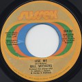 Bill Withers / Use Me c/w Let Me In Your Life