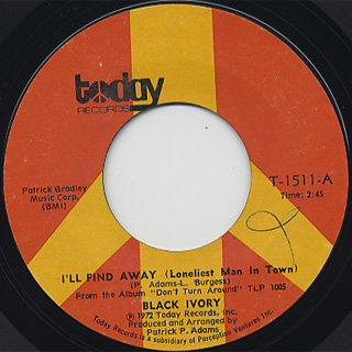Black Ivory / I'll Find Away (Loneliest Man In Town) front