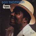 Don Thompson / Fanny Brown