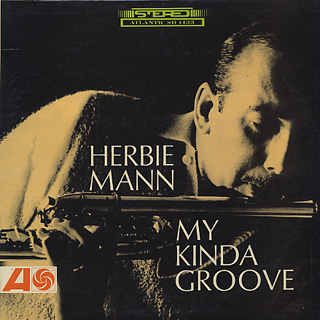 Herbie Mann / My Kinda Groove
