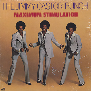 Jimmy Castor Bunch / Maximum Stimulation front
