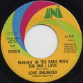 Love Unlimited / Walkin' In The Rain With The One I Love