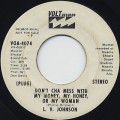 L.V. Johnson / Don't Cha Mess With My Money, My Honey, Or My Woman