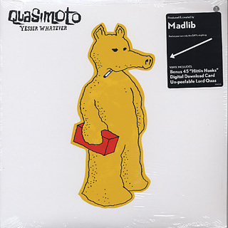 Quasimoto / Yessir Whatever (LP + Fan Club 45 + Download Card) front